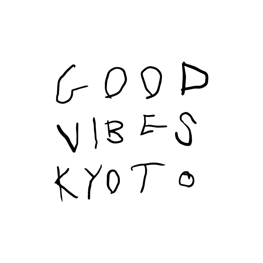 good vibes kyoto
